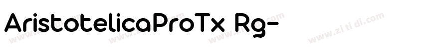 AristotelicaProTx Rg字体转换 AristotelicaProTx Rg字体转换